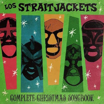 Los Strait Jackets - Complete Christmas Songbook ( Ltd Lp )